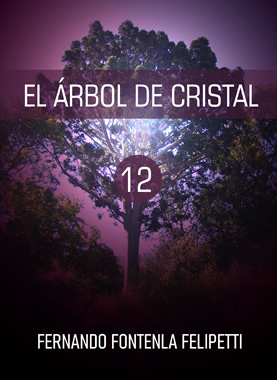 El árbol de cristal, novela, Fernando Fontenla Felipetti